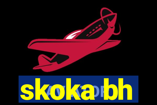 skoka bh